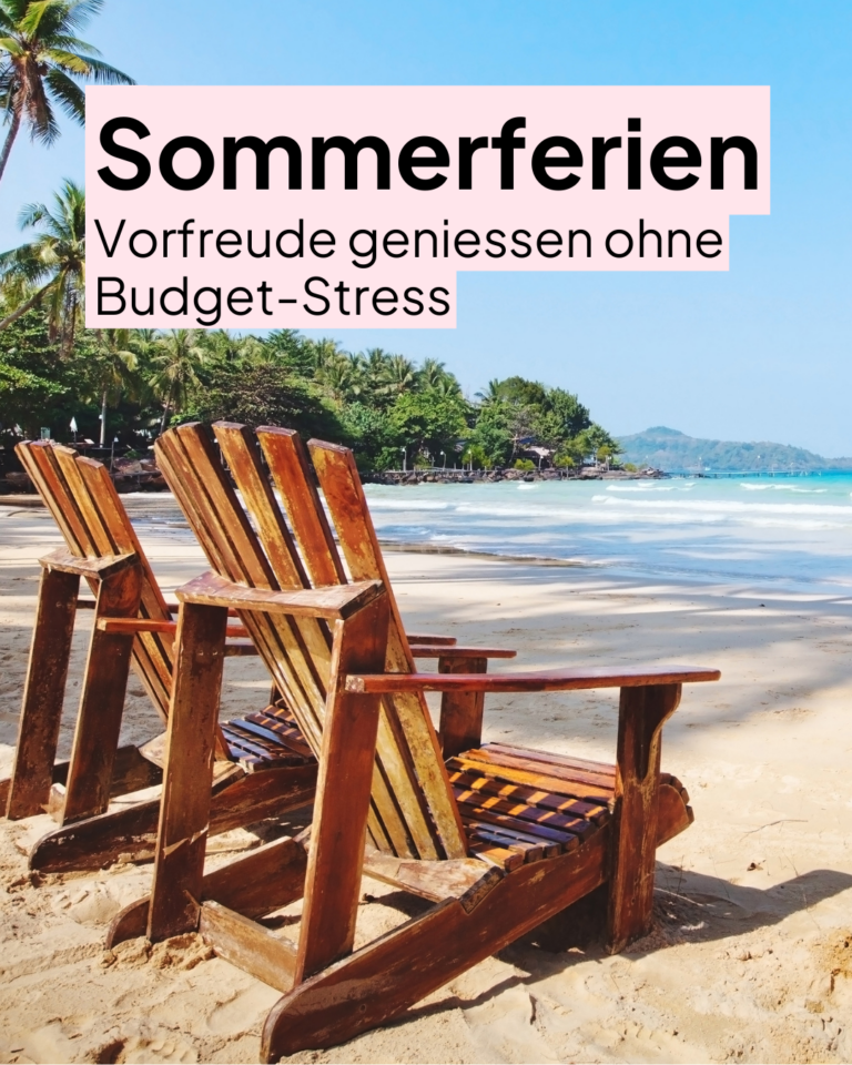 Ferien-Budget erstellen, um Budget-Stress zu veremeiden und die Ferien in vollen Zügen geniessen zu können.