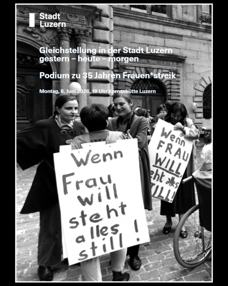 Gleichstellung in der Stadt Luzern, gestern - heute- morgen Podium zu 35 Jahren Frauenstreik Luzern